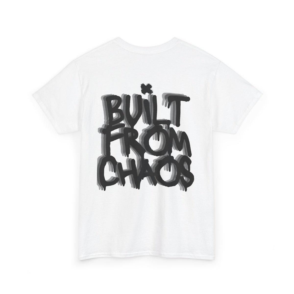 Built From Chaos Graphic Tee — Streetwear Typography T-Shirt