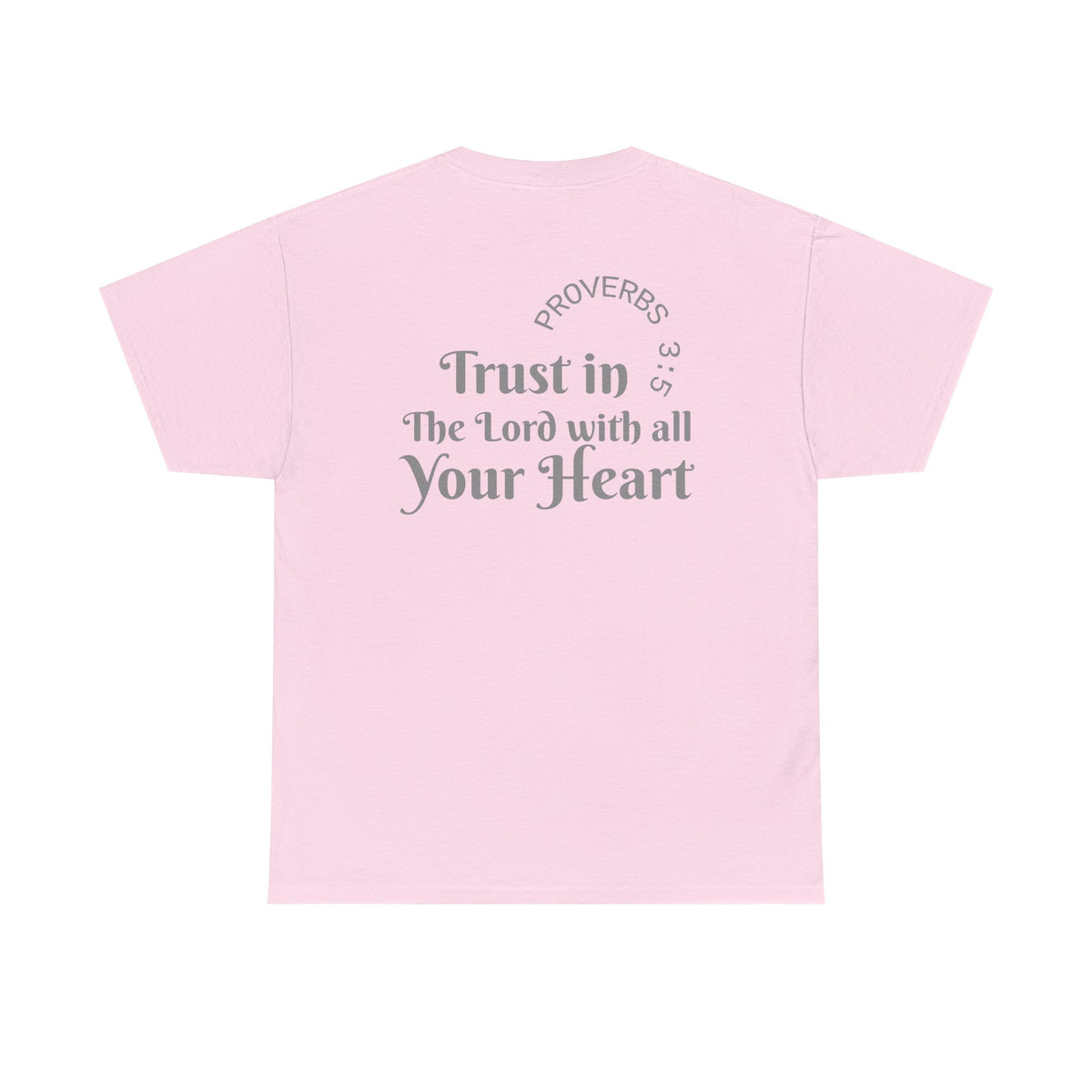 Faith-Based T‑Shirt — "Proverbs 3:5 Trust in The Lord With All Your Heart"