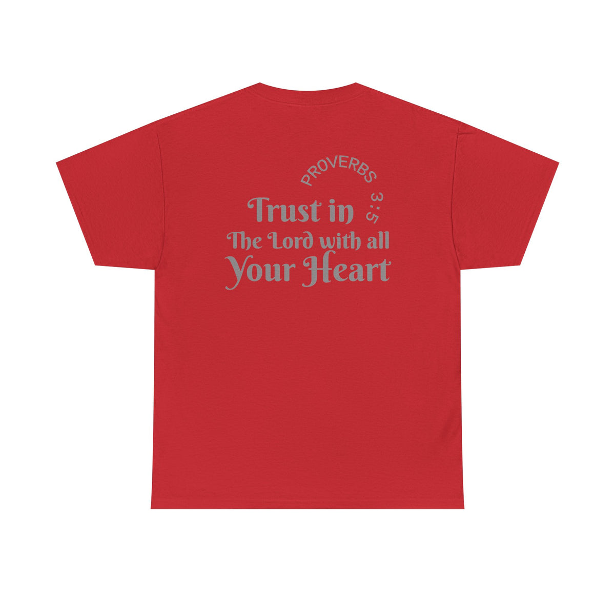 Faith-Based T‑Shirt — "Proverbs 3:5 Trust in The Lord With All Your Heart"