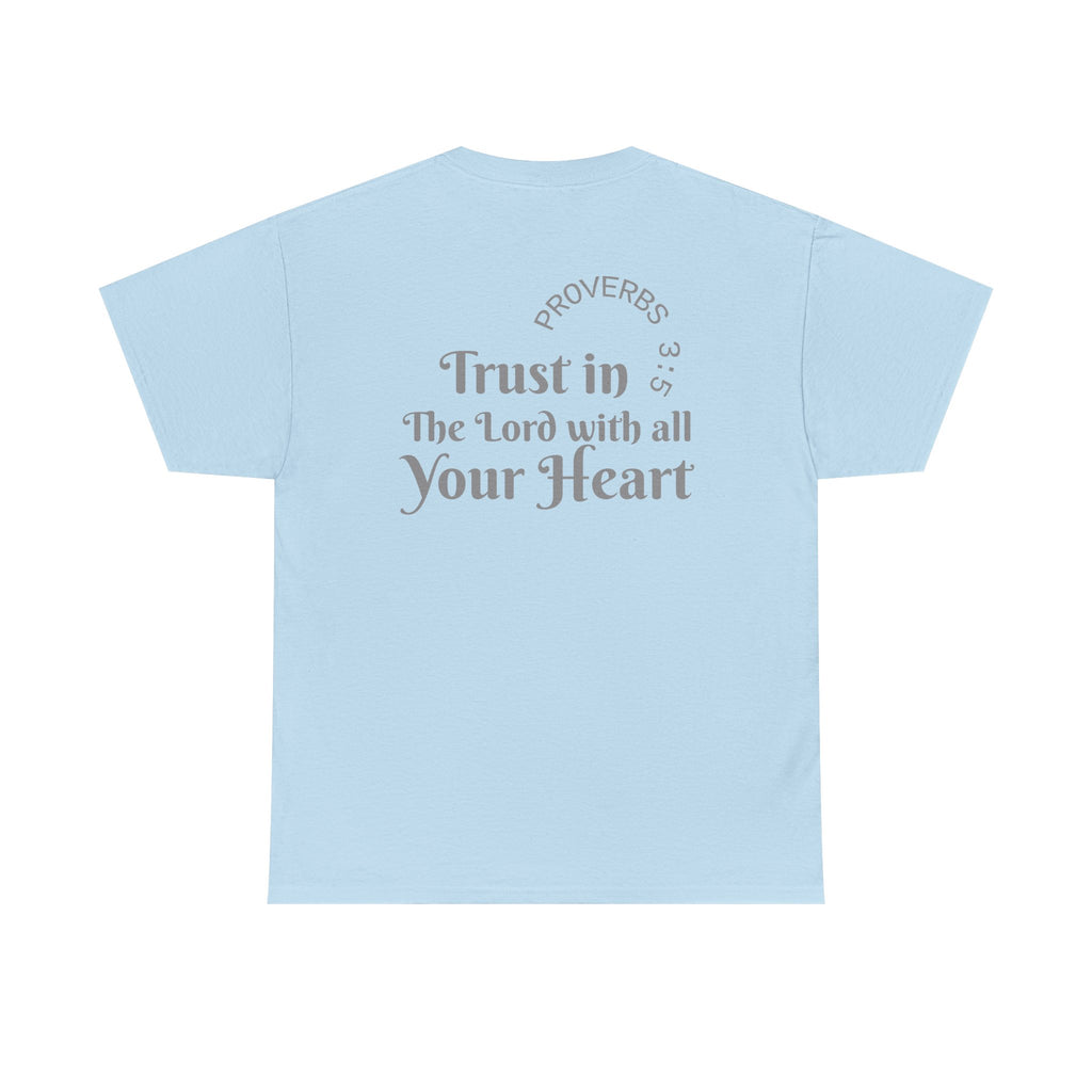 Faith-Based T‑Shirt — "Proverbs 3:5 Trust in The Lord With All Your Heart"
