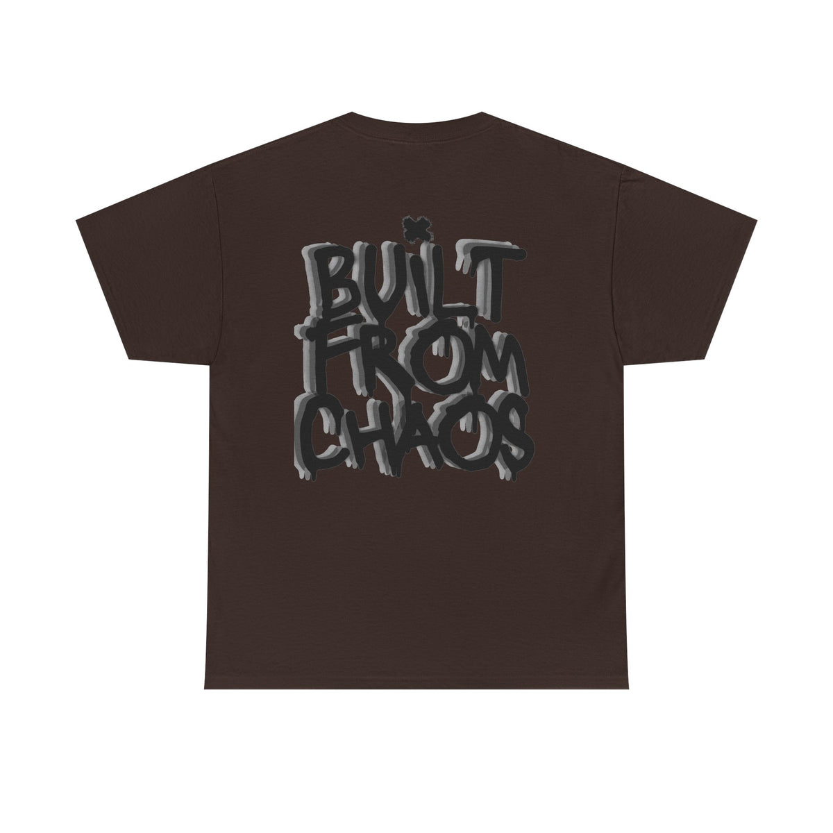Built From Chaos Graphic Tee — Streetwear Typography T-Shirt
