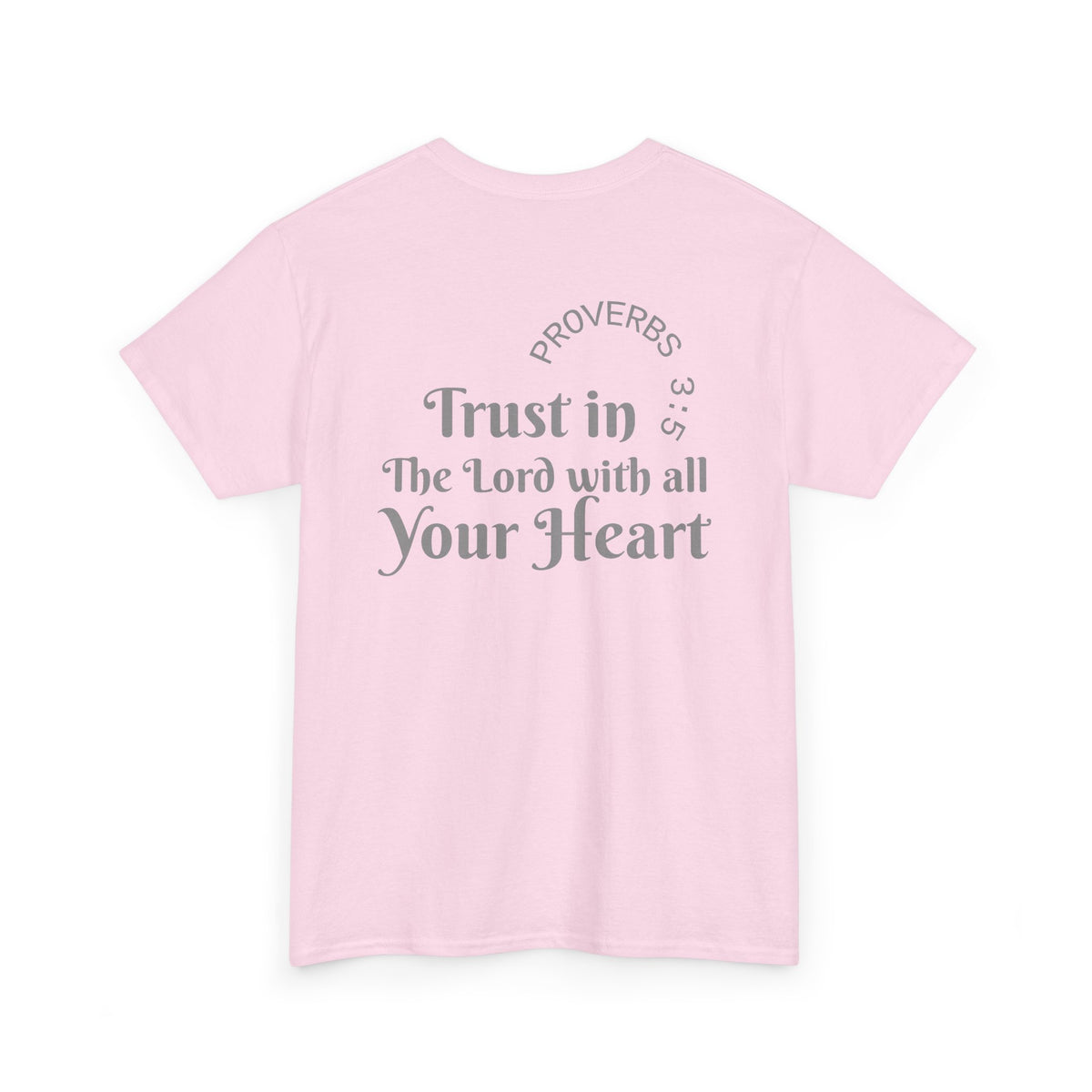 Faith-Based T‑Shirt — "Proverbs 3:5 Trust in The Lord With All Your Heart"