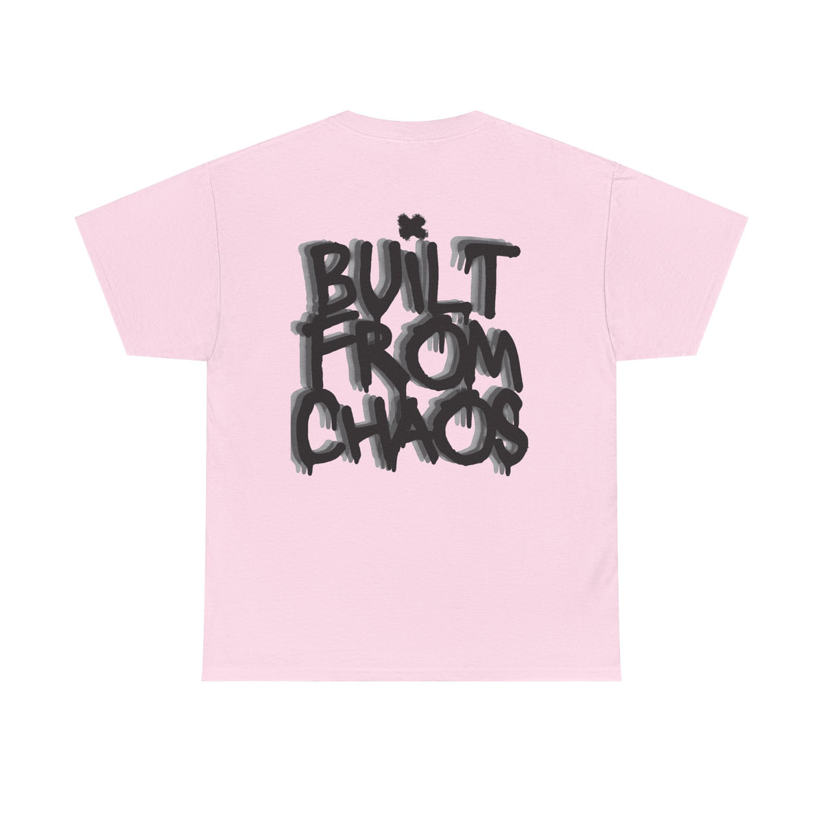 Built From Chaos Graphic Tee — Streetwear Typography T-Shirt