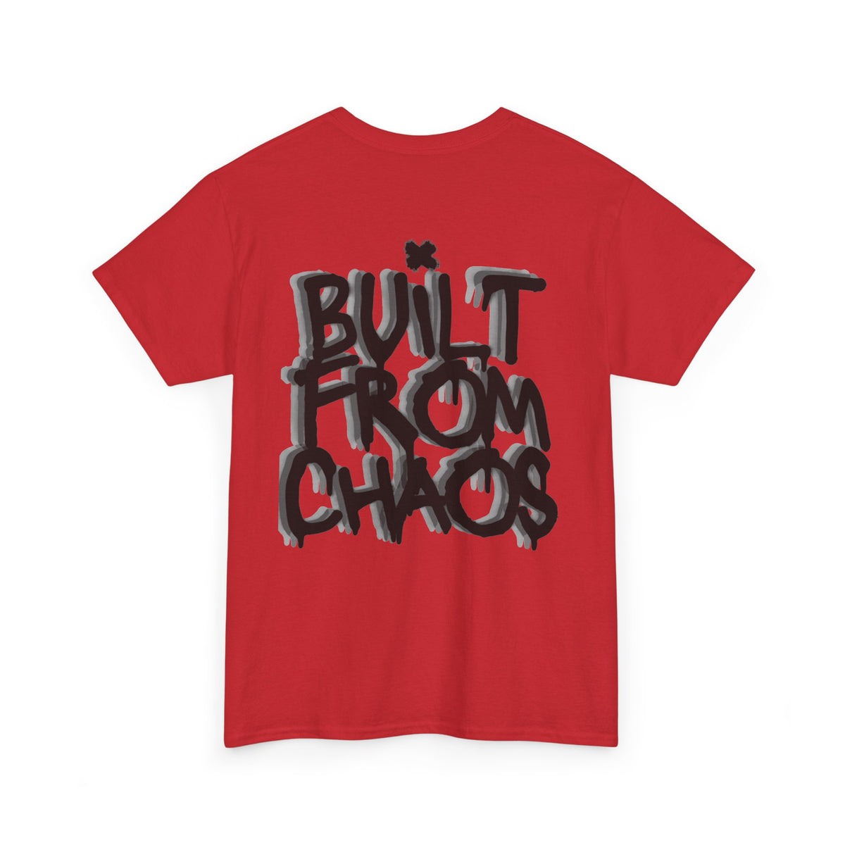Built From Chaos Graphic Tee — Streetwear Typography T-Shirt