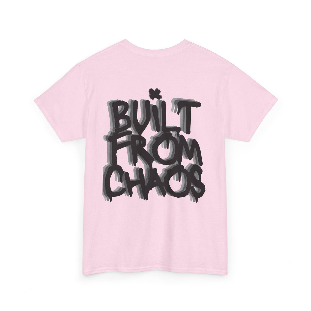 Built From Chaos Graphic Tee — Streetwear Typography T-Shirt
