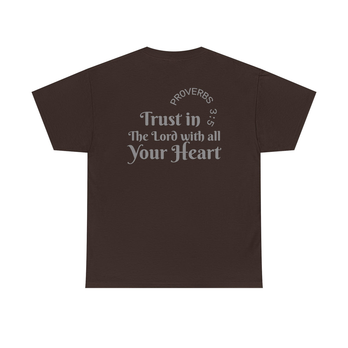 Faith-Based T‑Shirt — "Proverbs 3:5 Trust in The Lord With All Your Heart"