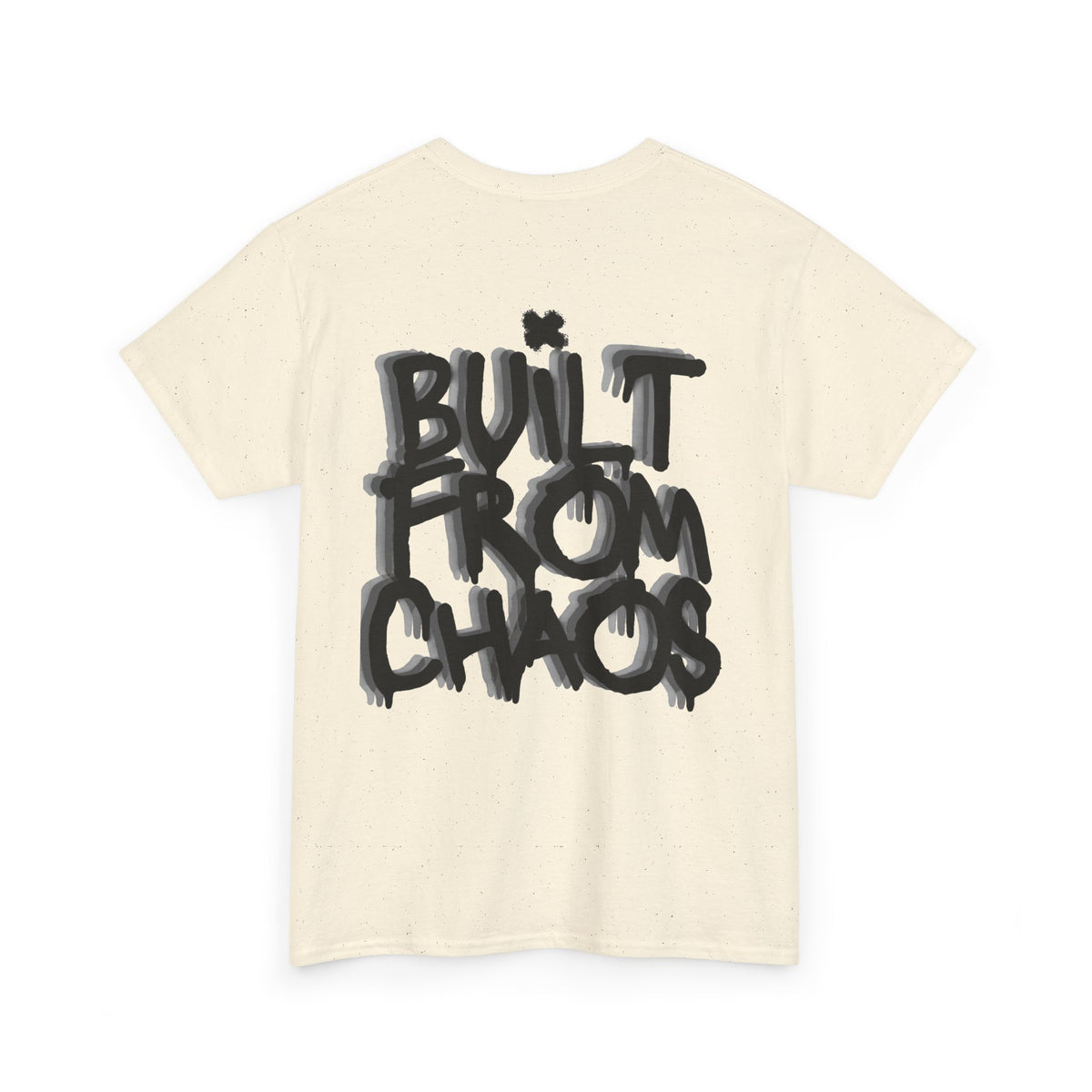 Built From Chaos Graphic Tee — Streetwear Typography T-Shirt