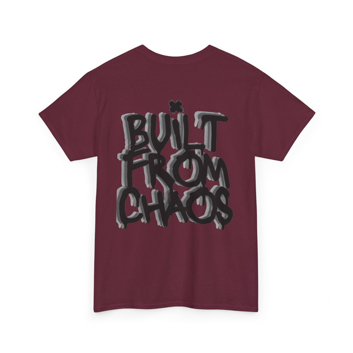 Built From Chaos Graphic Tee — Streetwear Typography T-Shirt