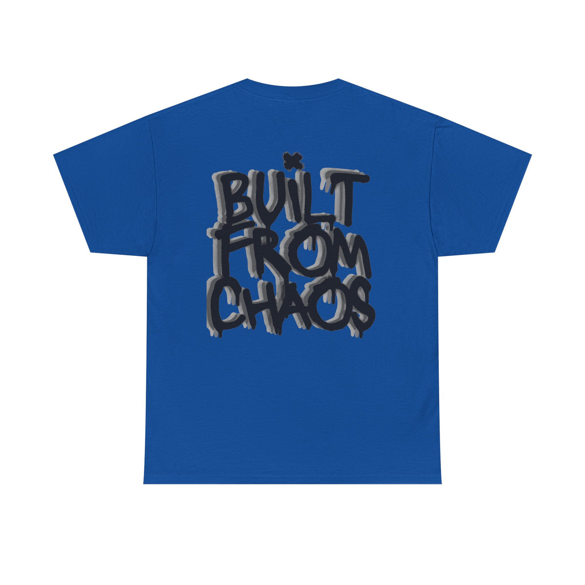 Built From Chaos Graphic Tee — Streetwear Typography T-Shirt