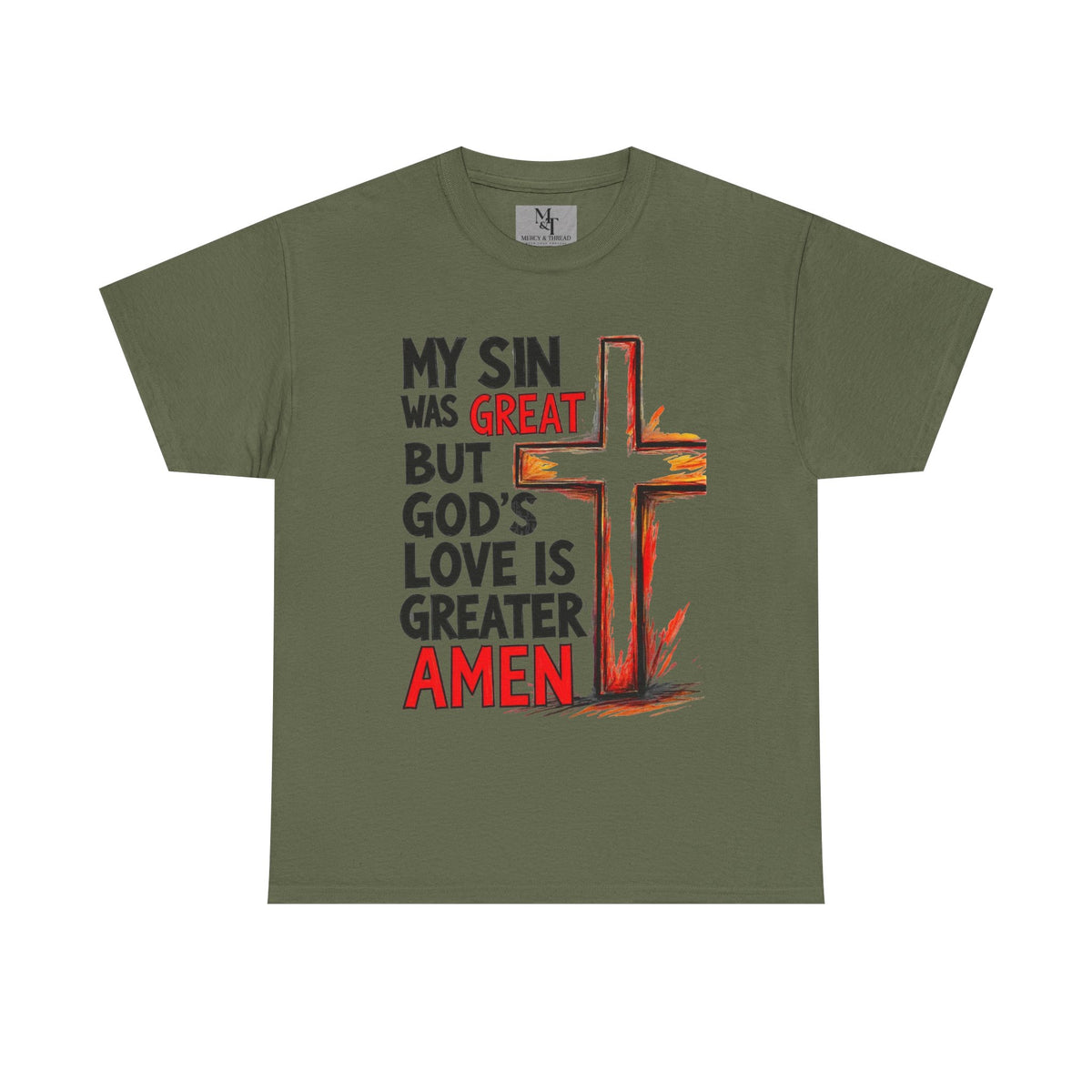 Christian T-Shirt — "My Sin Was Great But God's Love Is Greater Amen" Cross Tee