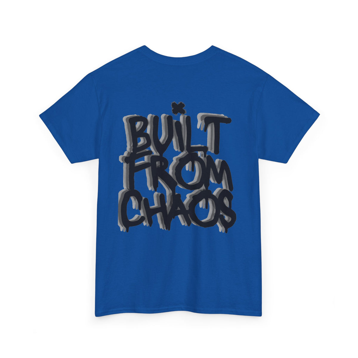 Built From Chaos Graphic Tee — Streetwear Typography T-Shirt