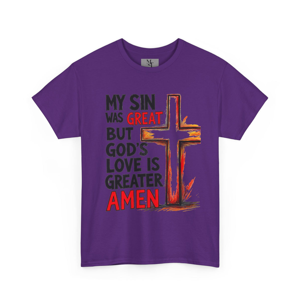 Christian T-Shirt — "My Sin Was Great But God's Love Is Greater Amen" Cross Tee