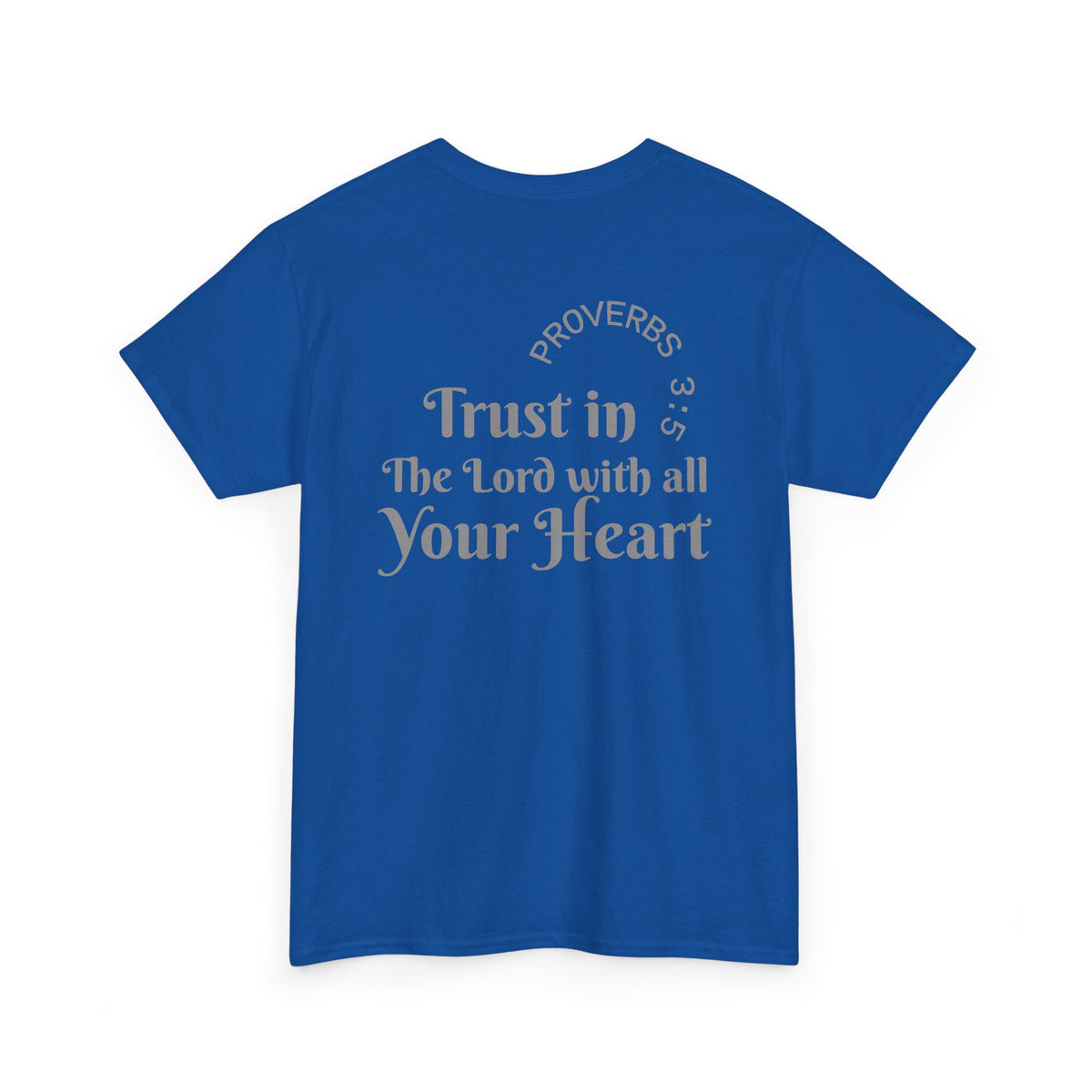 Faith-Based T‑Shirt — "Proverbs 3:5 Trust in The Lord With All Your Heart"