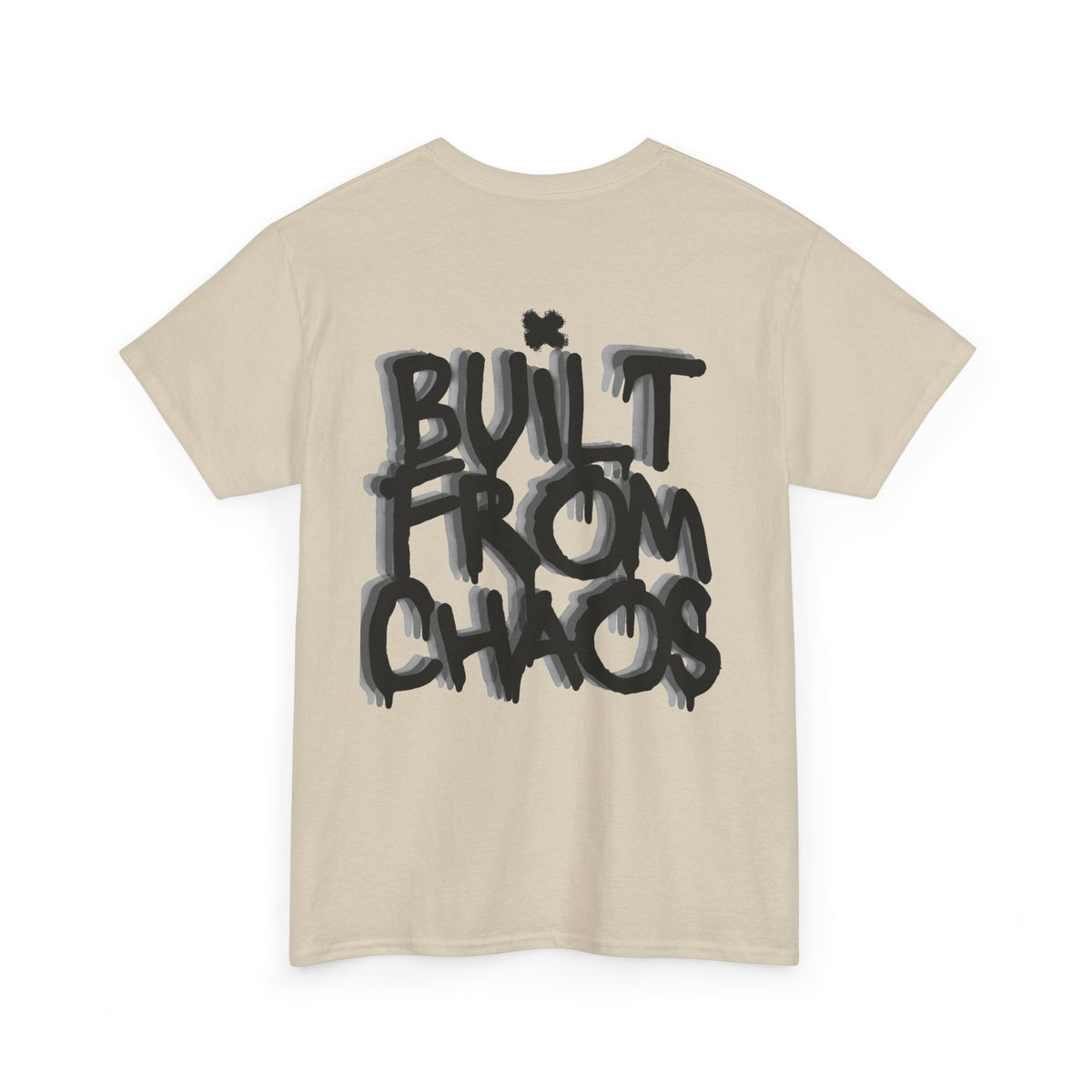 Built From Chaos Graphic Tee — Streetwear Typography T-Shirt