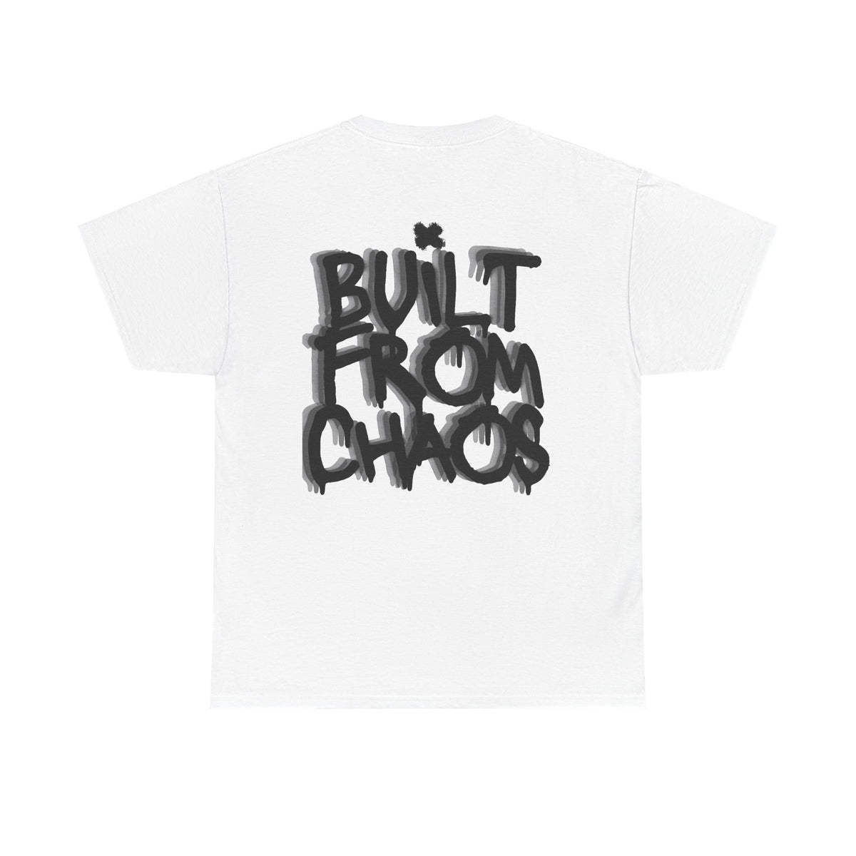 Built From Chaos Graphic Tee — Streetwear Typography T-Shirt