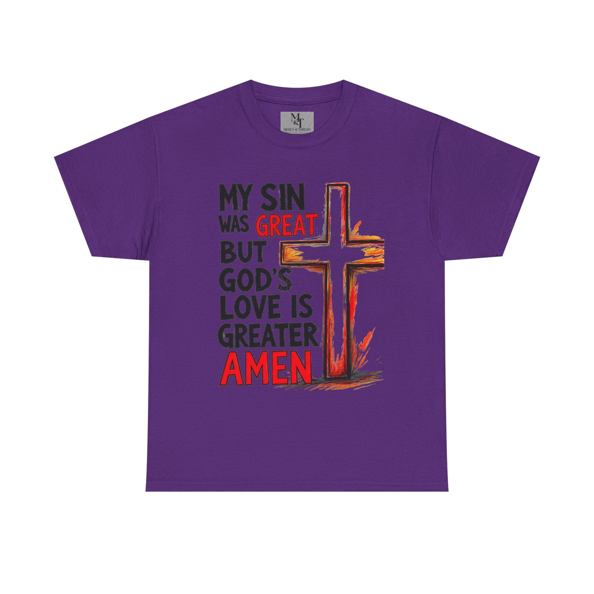 Christian T-Shirt — "My Sin Was Great But God's Love Is Greater Amen" Cross Tee