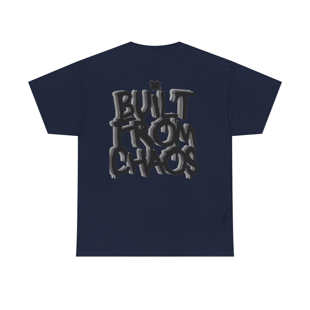 Built From Chaos Graphic Tee — Streetwear Typography T-Shirt