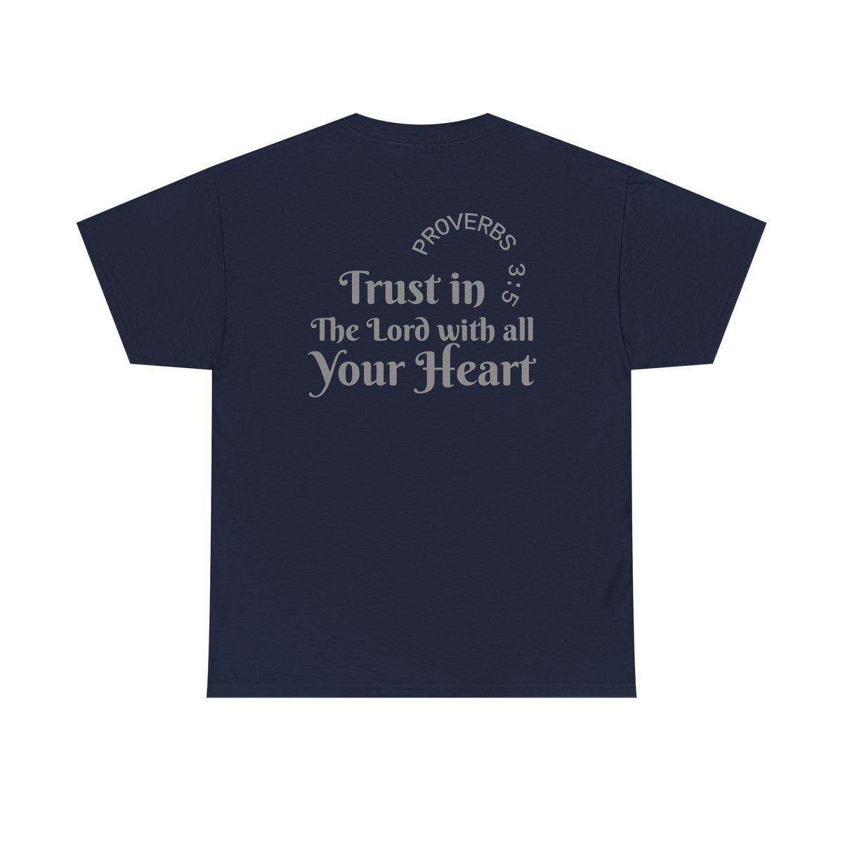 Faith-Based T‑Shirt — "Proverbs 3:5 Trust in The Lord With All Your Heart"