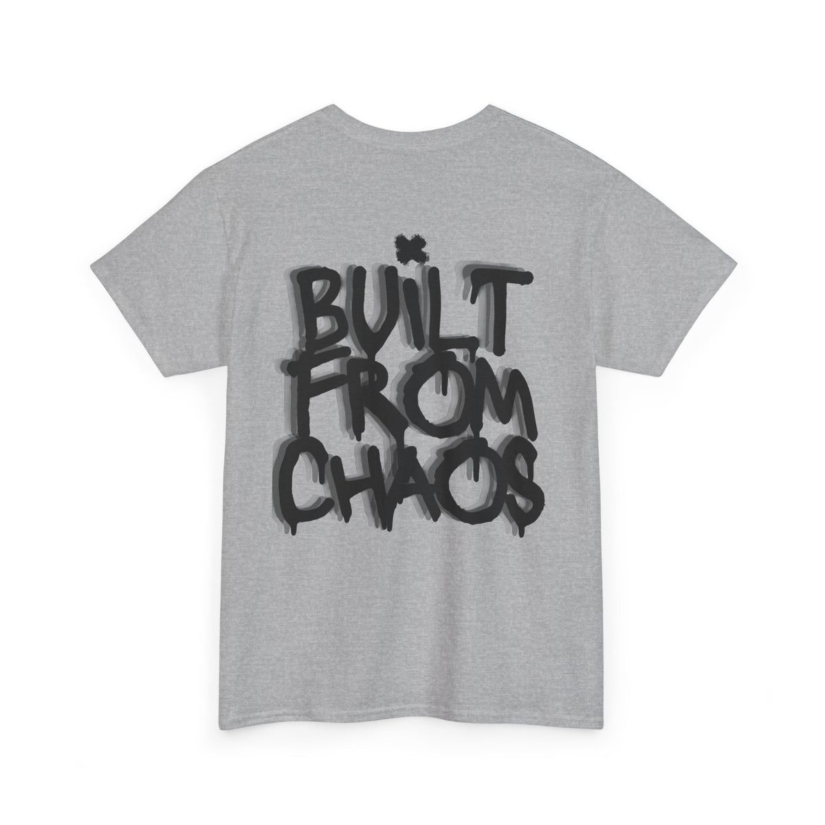 Built From Chaos Graphic Tee — Streetwear Typography T-Shirt