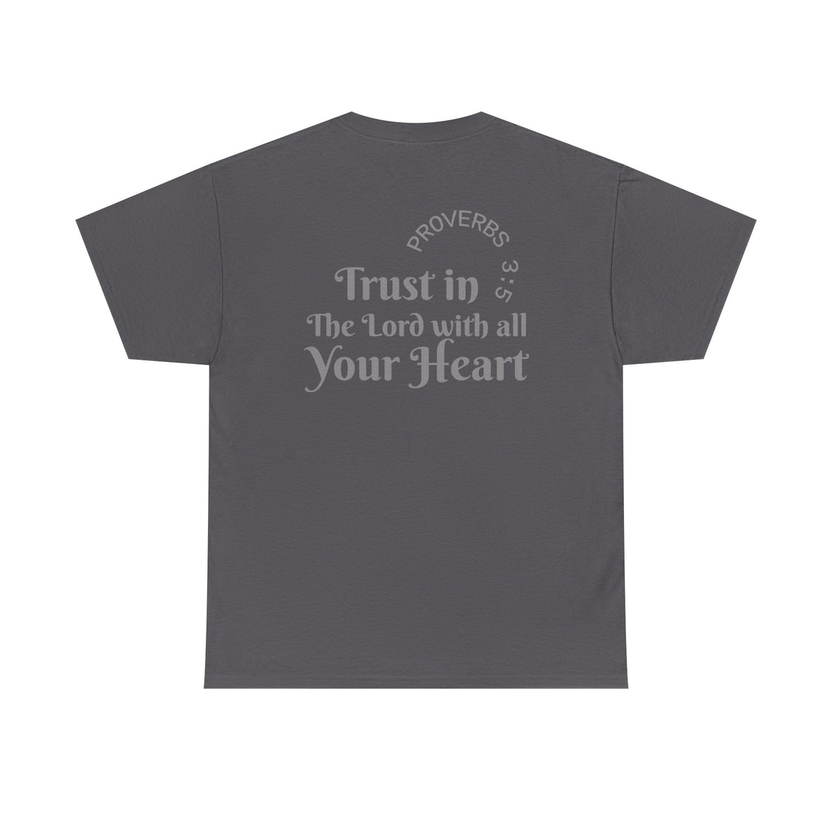 Faith-Based T‑Shirt — "Proverbs 3:5 Trust in The Lord With All Your Heart"