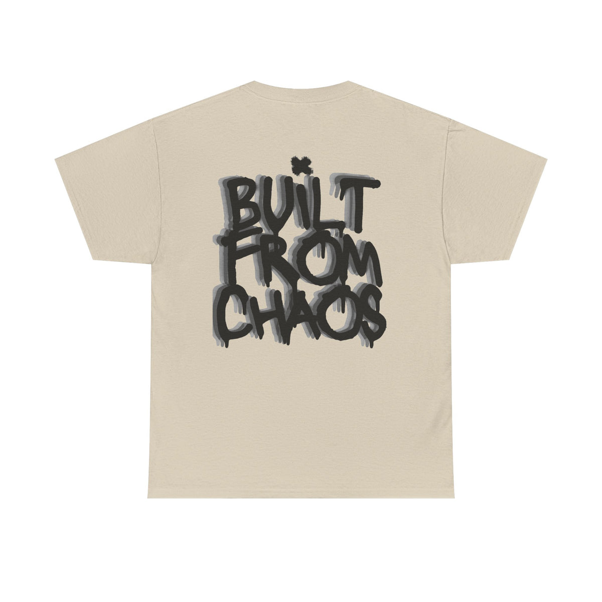 Built From Chaos Graphic Tee — Streetwear Typography T-Shirt