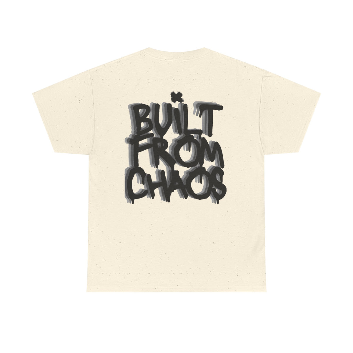 Built From Chaos Graphic Tee — Streetwear Typography T-Shirt