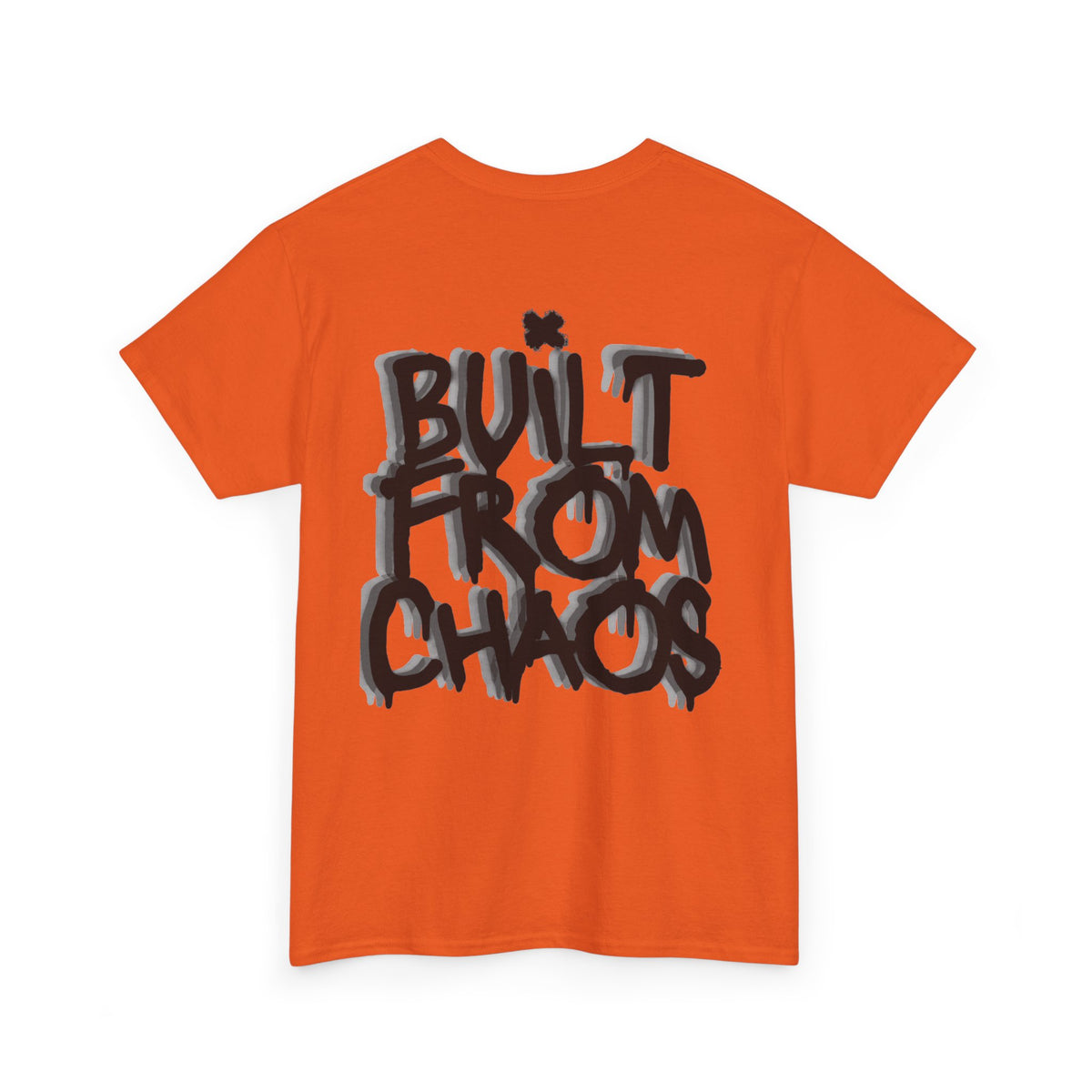 Built From Chaos Graphic Tee — Streetwear Typography T-Shirt